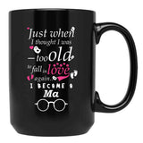 I Became Ma Grandma Grandmother Black Coffee Mug, Gift Coffee Mug - Black