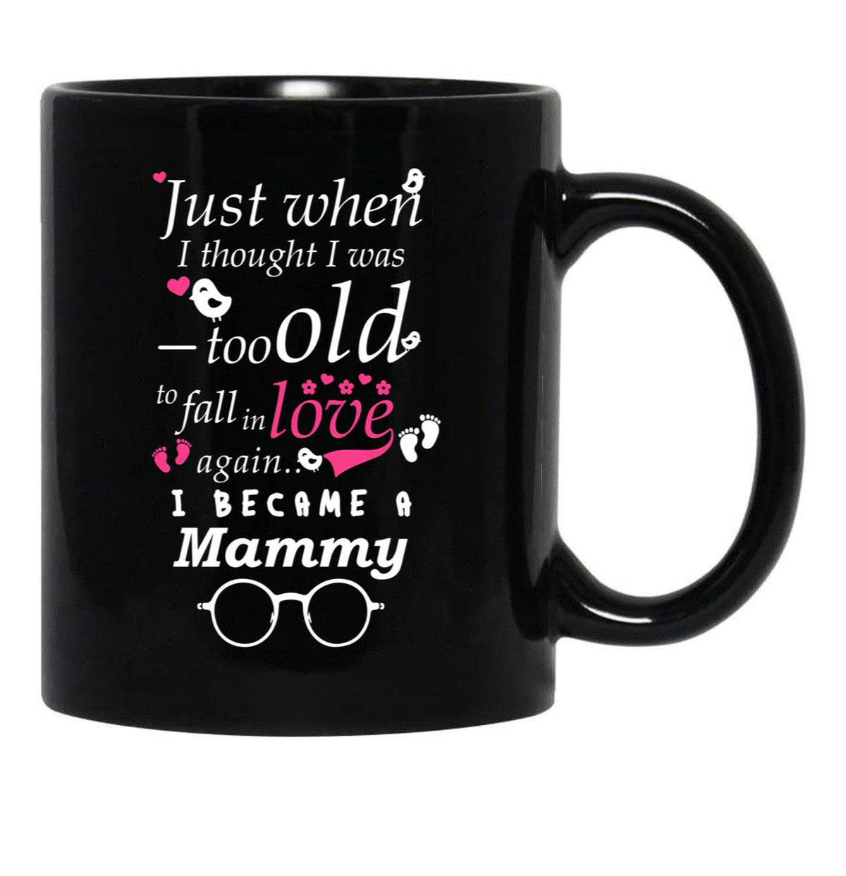 I Became Mammy Grandma Grandmother Black Coffee Mug, Gift Coffee Mug - Black
