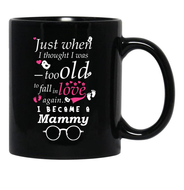 I Became Mammy Grandma Grandmother Black Gift Coffee Mug - Black