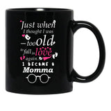 I Became Momma Grandma Grandmother Black Gift Coffee Mug - Black