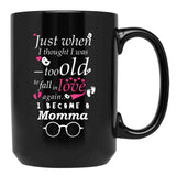 I Became Momma Grandma Grandmother Black Gift Coffee Mug - Black