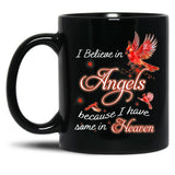 I Believe In Angels Because I Have Some In Heaven Black Coffee Mug, Gift Coffee Mug