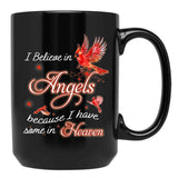 I Believe In Angels Because I Have Some In Heaven Black Gift Coffee Mug - Black