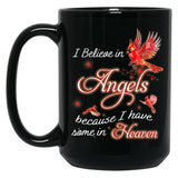 I Believe In Angels Because I Have Some In Heaven Black Gift Coffee Mug