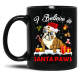 I Believe In Santa Paws Pug Gift Black Gift Coffee Mug