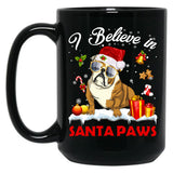 I Believe In Santa Paws Pug Gift Black Gift Coffee Mug