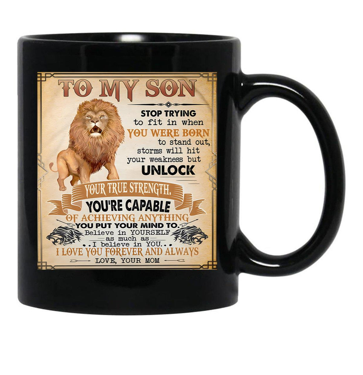 I Believe In You I Love You Forever And Always Your Mom Black Coffee Mug, Gift Coffee Mug - Black