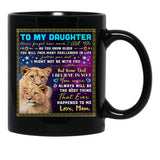 I Believe In You You Were Always Will Be The Best Thing My Daughter Black Coffee Mug, Gift Coffee Mug - Black