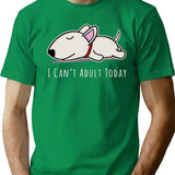 I Cant Adult Today T-Shirt for Men & Women, T-Shirts Graphic Tee - Green