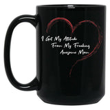 I Get My Attitude From My Freaking Awesome Mom Funny Mom Love Gift Black Gift Coffee Mug