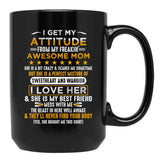I Get My Attitude From My Freaking Awesome Mom Funny Vintage Black Gift Coffee Mug - Black