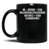 I Get My Awesomeness From My Mother Black Gift Coffee Mug