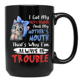 I Got My Dad'S Temper And My Mother'S Mouth Cat Statement Black Gift Coffee Mug - Black