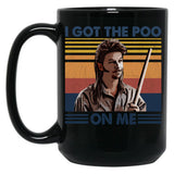 I Got The Poo On Me - Joe Dirt Retro Style Black Coffee Mug