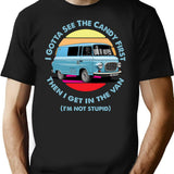 I Gotta See The Candy First (1) T-Shirt for Men & Women, T-Shirts Graphic Tee - Black