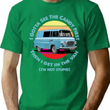 I Gotta See The Candy First (1) T-Shirt for Men & Women, T-Shirts Graphic Tee - Green