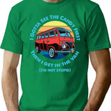 I Gotta See The Candy First T-Shirt for Men & Women, T-Shirts Graphic Tee - Green