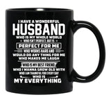 I Have A Wonderful Husband Who Is My Whole World Black Coffee Mug, Gift Coffee Mug - Black