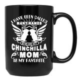 I Have Been Called Chinchilla Mom Black Gift Coffee Mug - Black