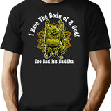 I Have The Body Of A God T-Shirt for Men & Women, T-Shirts Graphic Tee - Black