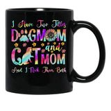 I Have Two Titles Dog Mom Cat Mom Dog Lover Mother'S Day Black Gift Coffee Mug - Black