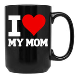 I Heart My Mom I Love My Mom Black Coffee Mug - Black