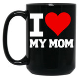 I Heart My Mom I Love My Mom Black Coffee Mug