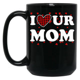 I Heart Ur Mom I Love Your Mom I Love Hot Moms Funny Saying Black Coffee Mug
