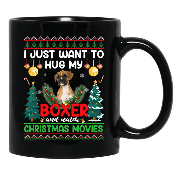 I Just Want To Hug My Boxer Dog Black Coffee Mug - Black