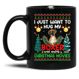 I Just Want To Hug My Boxer Dog Black Coffee Mug