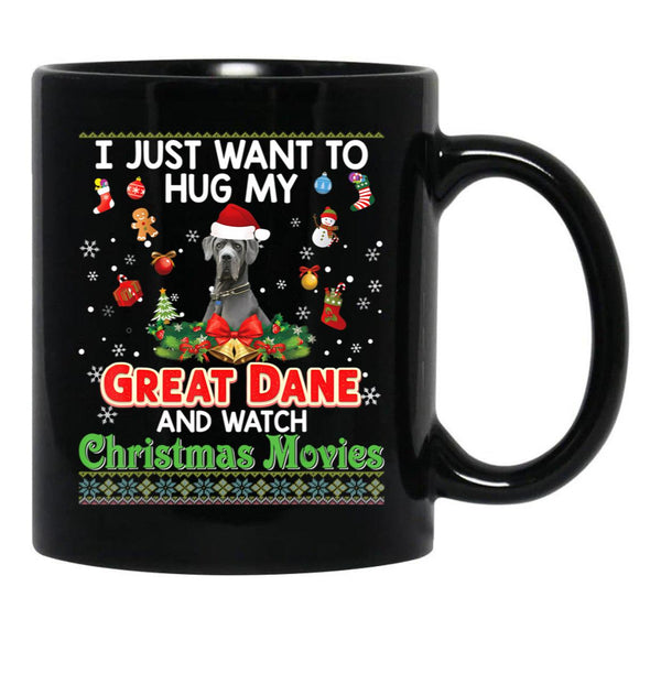 I Just Want To Hug My Great Dane Dog And Watch Pullover Hoodie Black Gift Coffee Mug - Black
