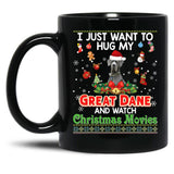 I Just Want To Hug My Great Dane Dog And Watch Black Coffee Mug