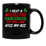 I Keep A Mistletoe In My Back Pocket Black Coffee Mug - Black