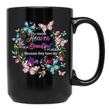 I Know Heaven Is A Beautiful Place Because They Have Have Mom And Dad Black Gift Coffee Mug - Black