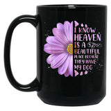 I Know Heaven Is A Beautiful Place Because They Have My Dog Black Coffee Mug