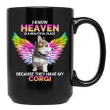 I Know Heaven Is A Beautiful Place - They Have My Corgi Dog Black Gift Coffee Mug - Black
