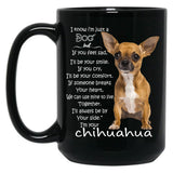 I Know I'M Just A Dog Chihuahua Black Gift Coffee Mug