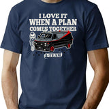 I Love It When A Plan Comes Together T-Shirt for Men & Women, T-Shirts Graphic Tee - Navy
