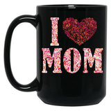 I Love Mom Gift Black Coffee Mug