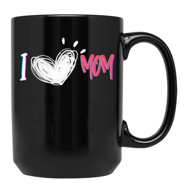 I Love Mom Heartfelt Tribute Black Gift Coffee Mug - Black
