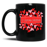 I Love Mom Black Coffee Mug