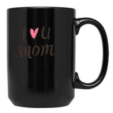 I Love Mom Black Coffee Mug - Black