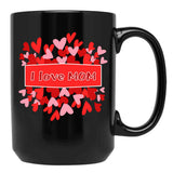 I Love Mom Black Coffee Mug - Black