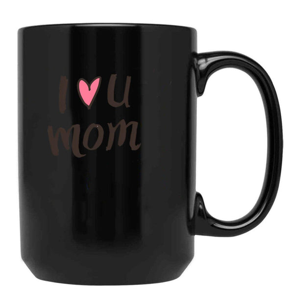 I Love Mom Black Gift Coffee Mug - Black