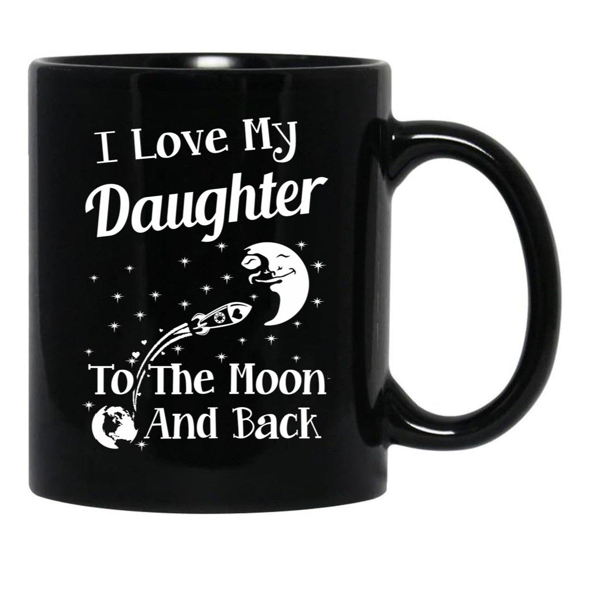 I Love My Daughter To The Moon And Back Black Coffee Mug - Black