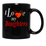 I Love My Daughters Black Coffee Mug - Black