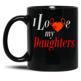 I Love My Daughters Black Gift Coffee Mug