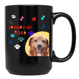 I Love My Dog Black Gift Coffee Mug - Black