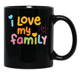 I Love My Family Black Coffee Mug - Black