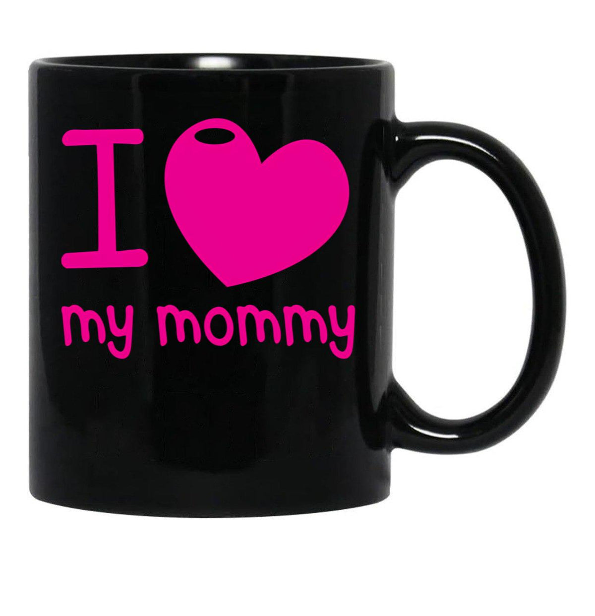I Love (Heart) My Mommy Cute Mothers Day Black Gift Coffee Mug - Black